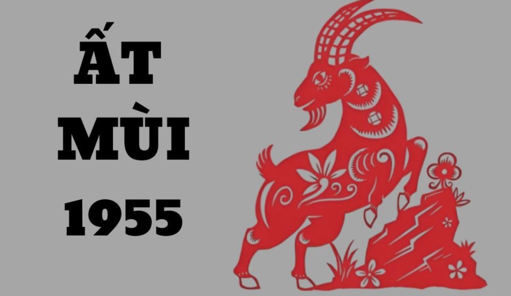 Tinh cách tuổi Ất Mùi 1955