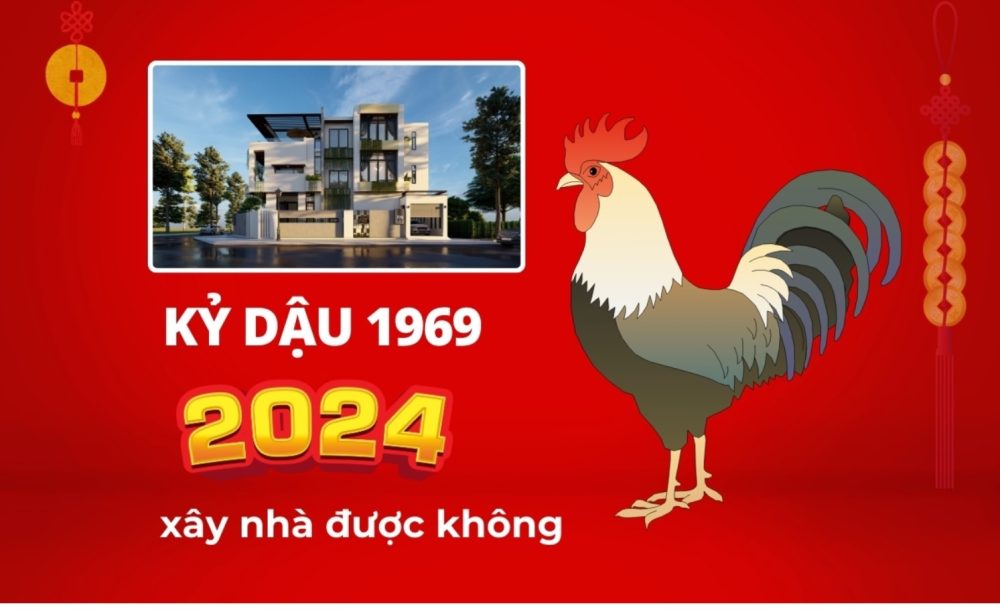 Tuổi Kỷ Dậu 1969 làm nhà năm nào hợp tuổi