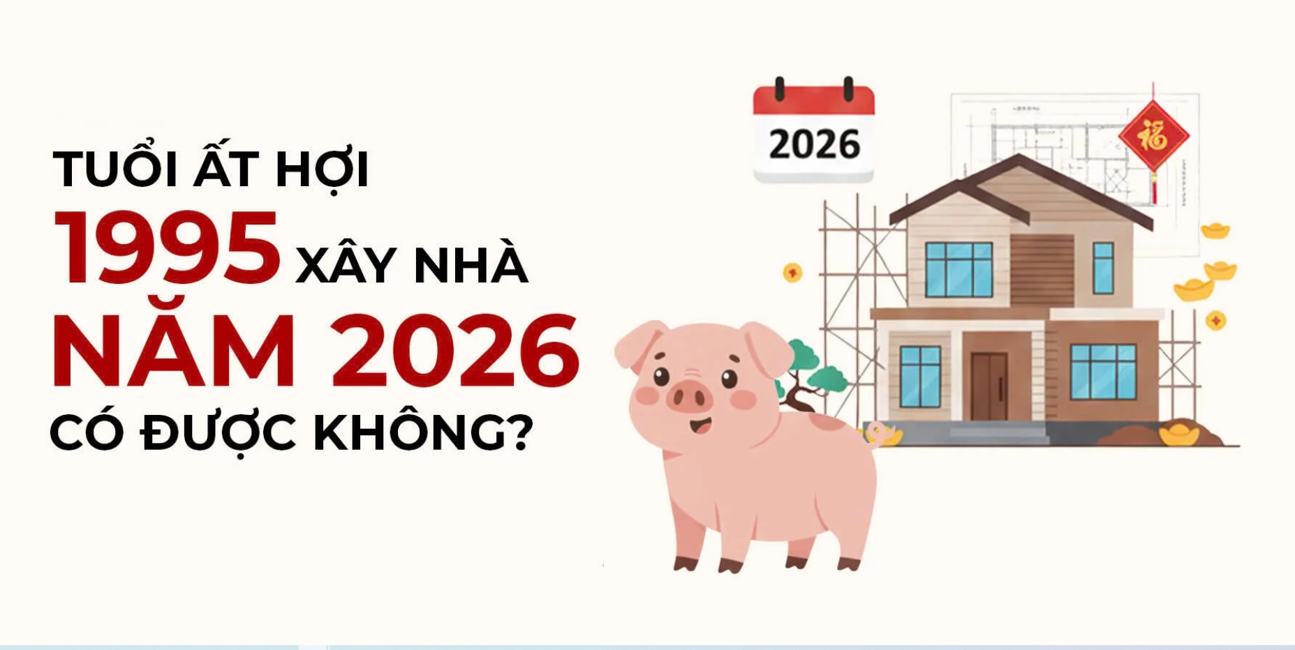 Ất Hợi 1885 làm nhà năm nào