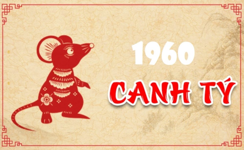 Canh Tý 1960 tuổi con gì